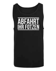 Abfahrt ihr F*tzen Tank Top