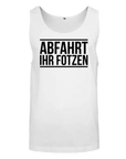 Abfahrt ihr F*tzen Tank Top