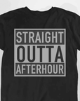Straight Outta Afterhour T-Shirt (schwarz / unisex) - FestivalStuff