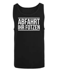 Abfahrt ihr F*tzen Tank Top