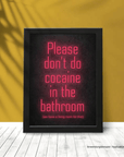 Poster/Plakat A3 „Please don‘t cocaine in the Bathroom - we have a Livingroom for that“ inkl. Rahmen - FestivalStuff