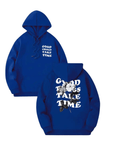 Hoodie „Good Things Take Time“ - FestivalStuff