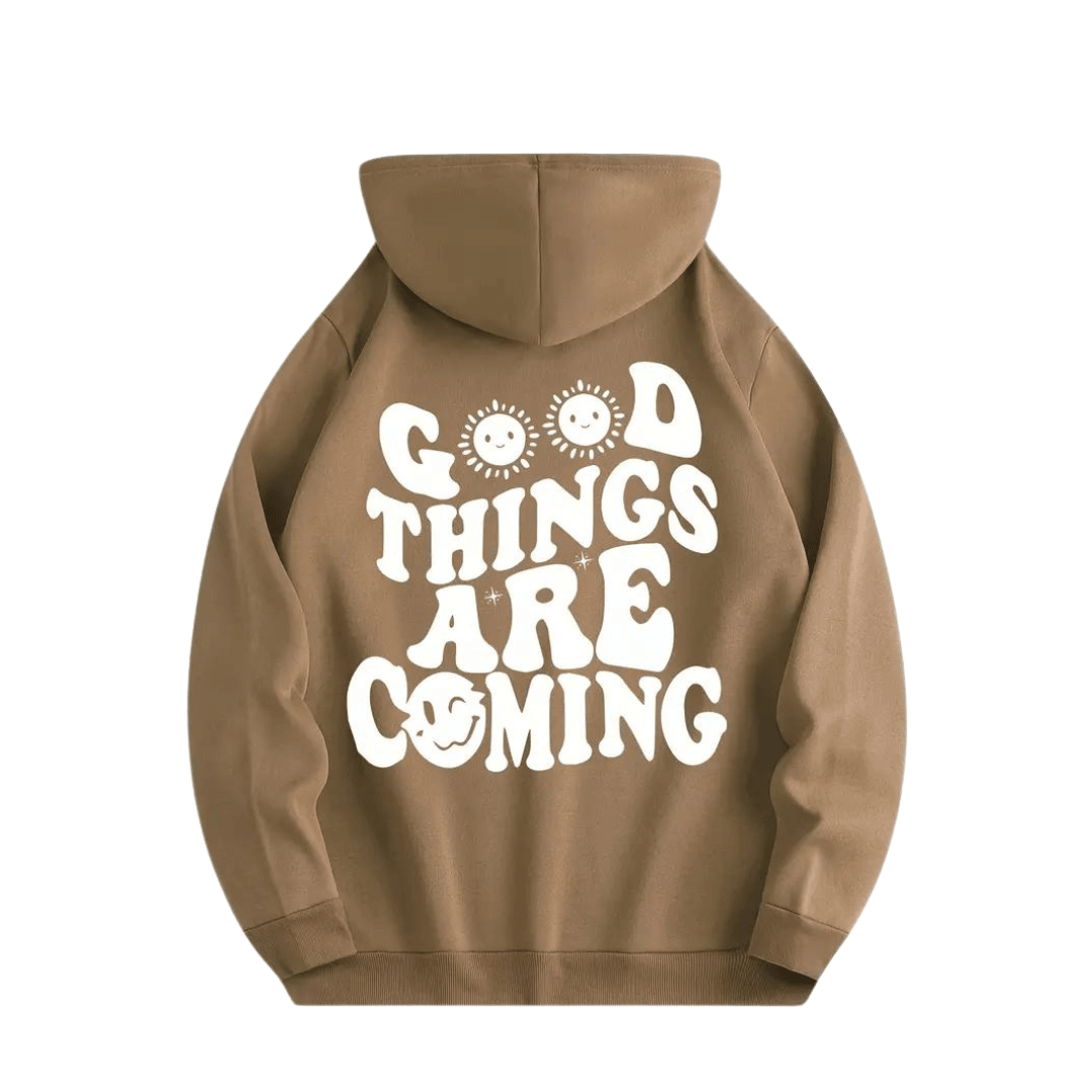 Hoodie &quot; GOOD THINGS ARE Coming&quot; - FestivalStuff