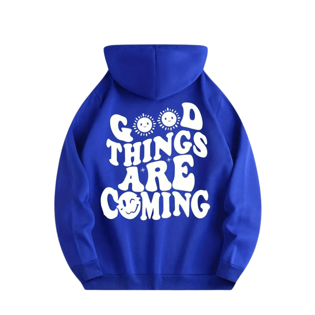 Hoodie &quot; GOOD THINGS ARE Coming&quot; - FestivalStuff