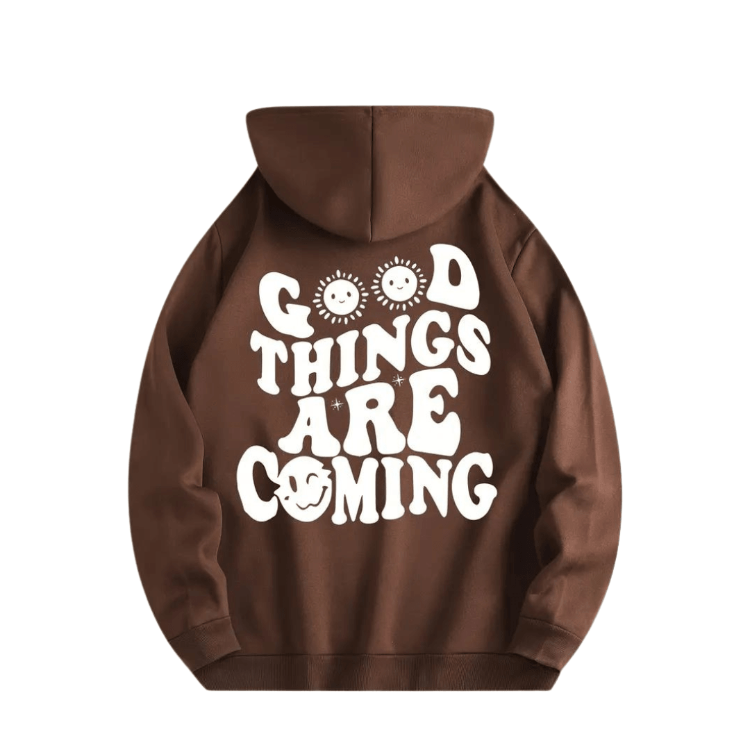 Hoodie " GOOD THINGS ARE Coming" - FestivalStuff