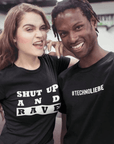 Shut Up And Rave T-Shirt (schwarz / Frauen) - FestivalStuff