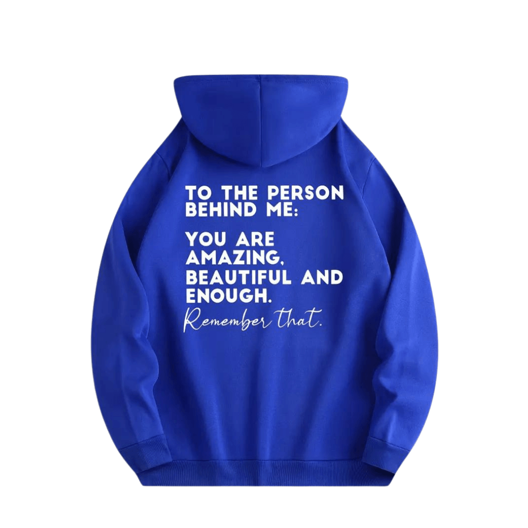 Hoodie "TO THE PERSON BEHIND ME" - FestivalStuff