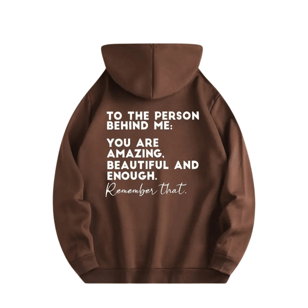 Hoodie "TO THE PERSON BEHIND ME" - FestivalStuff