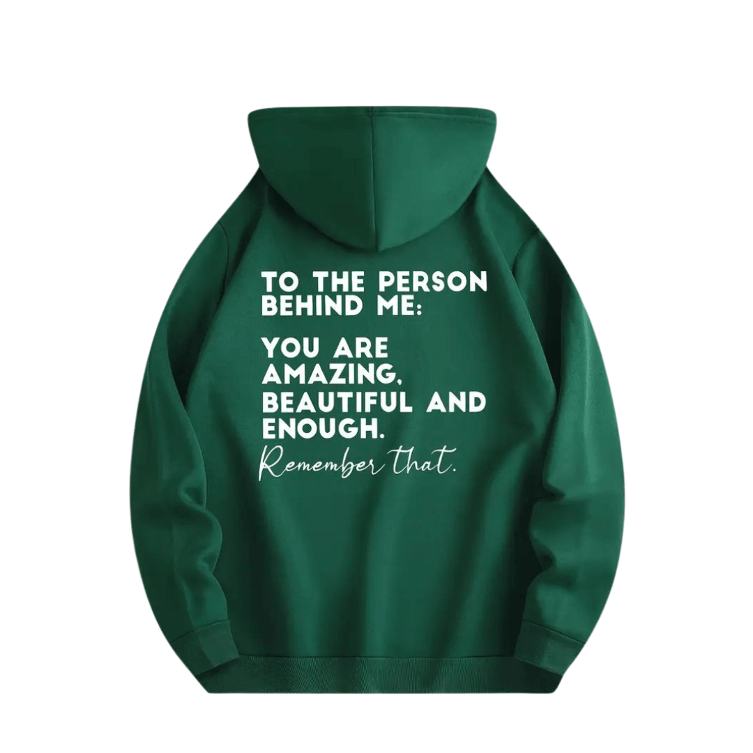 Hoodie "TO THE PERSON BEHIND ME" - FestivalStuff