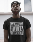 Straight Outta Afterhour T-Shirt (schwarz / unisex) - FestivalStuff
