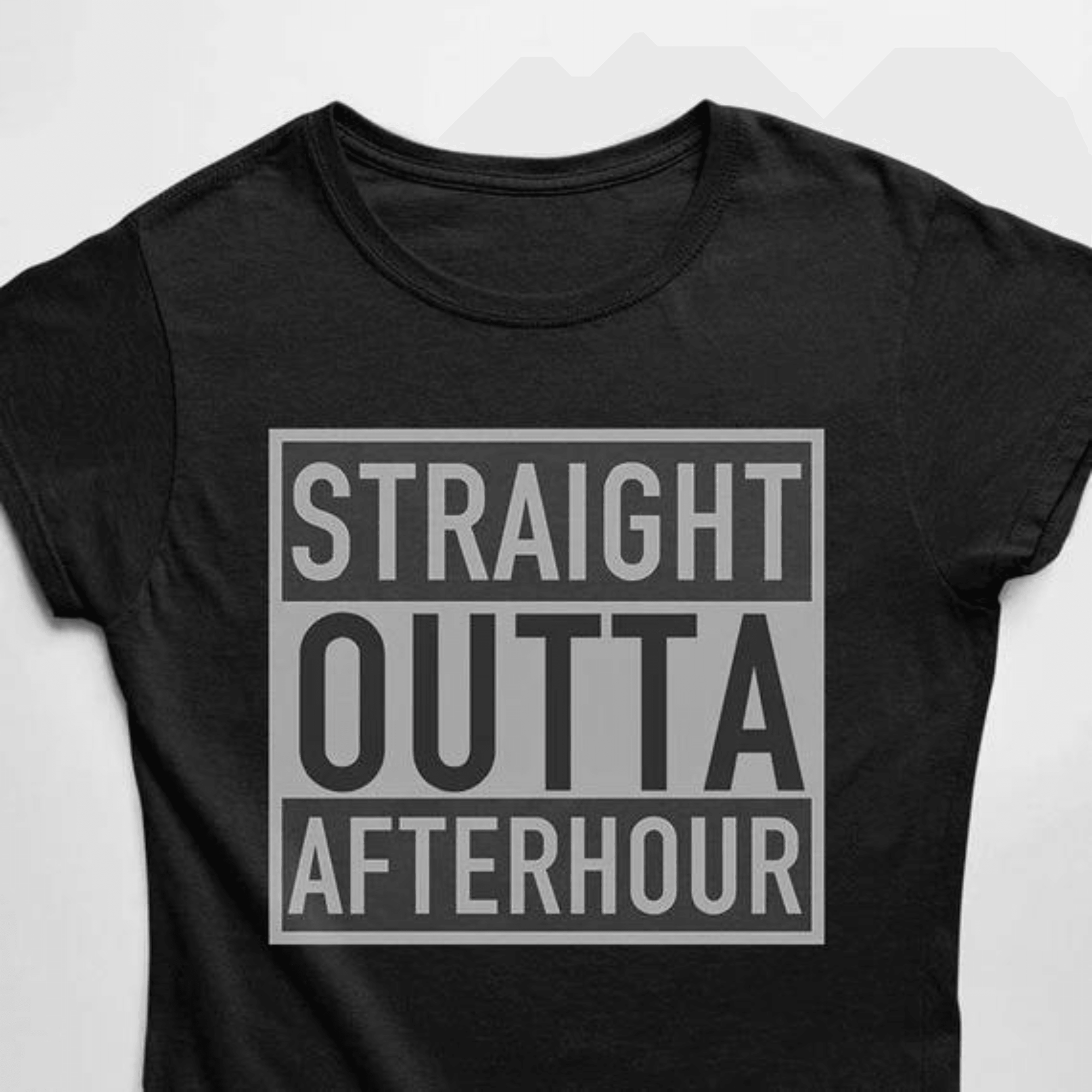 Straight Outta Afterhour T-Shirt (schwarz / Frauen) - FestivalStuff