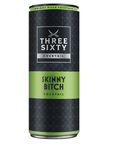 THREE SIXTY SKINNY BITCH Cocktail