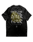 Take Me To The Afterhour T-Shirt (oversized, unisex, black) - FestivalStuff