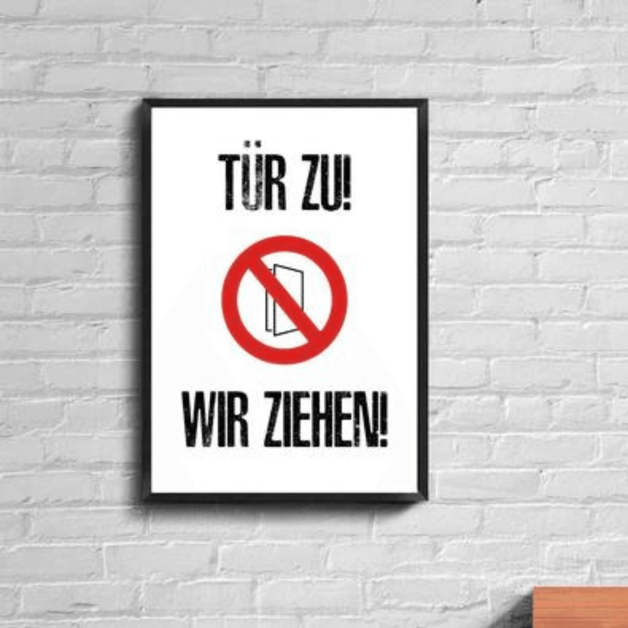 Poster/Plakat A3 „Tür zu! Wir ziehen!" inkl. Rahmen - FestivalStuff