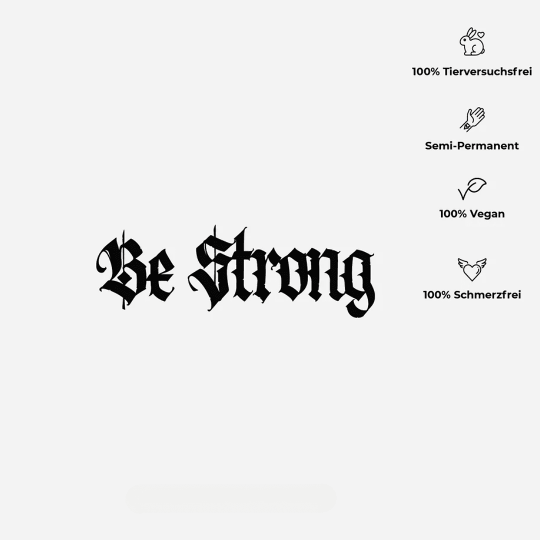 Be Strong Tattoo Waterless - FestivalStuff