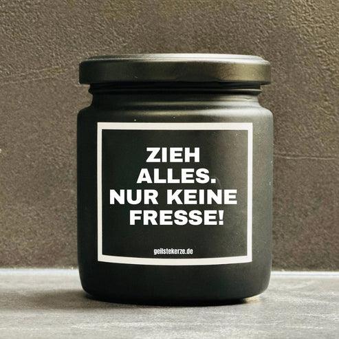 Duftkerze | ZIEH ALLES. NUR KEINE FRESSE! - FestivalStuff