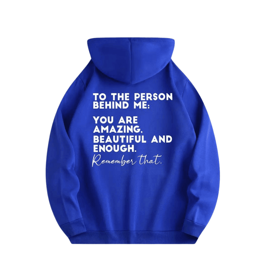 Hoodie "TO THE PERSON BEHIND ME" - FestivalStuff