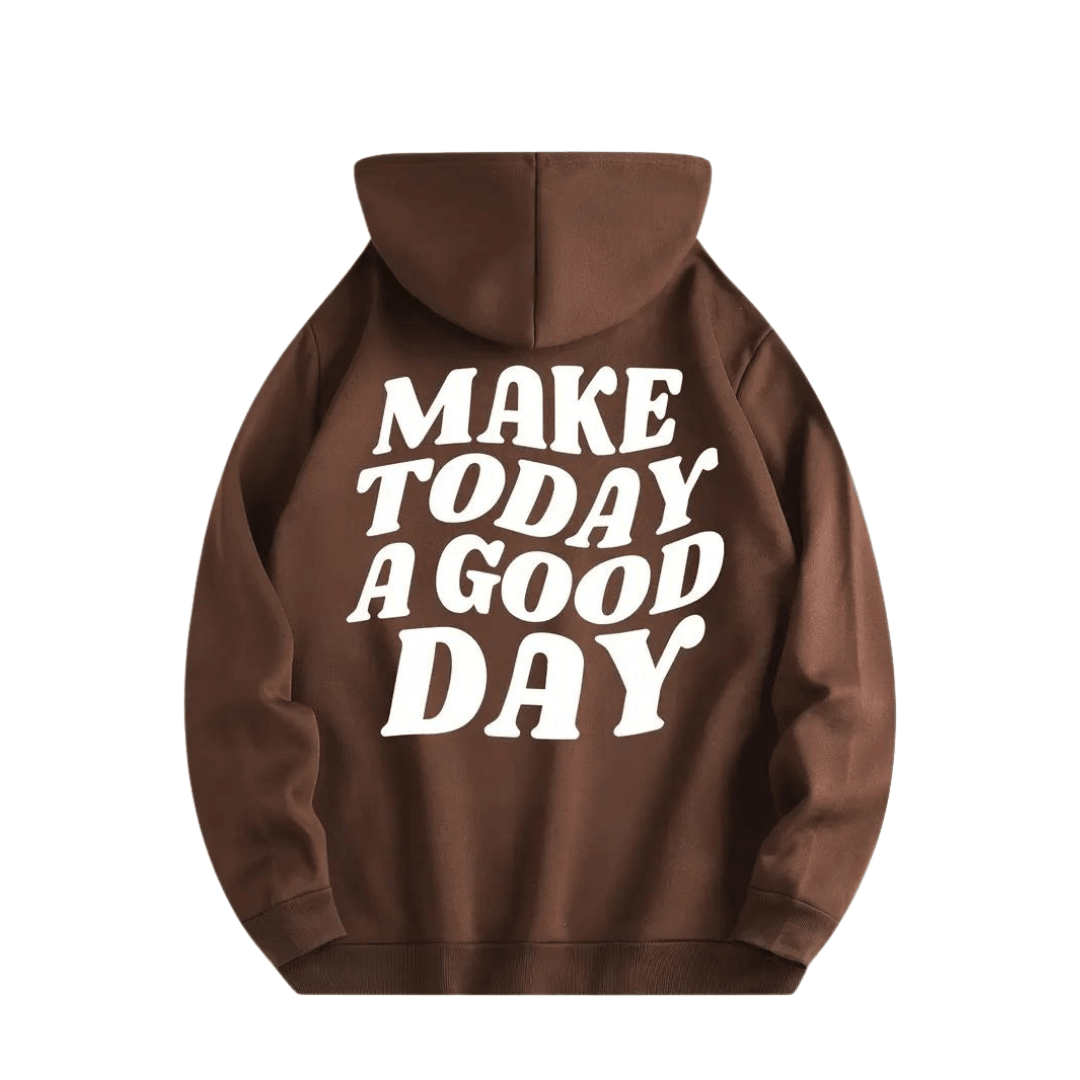 Hoodie &quot;MAKE TODAY A GOOD DAY&quot; - FestivalStuff