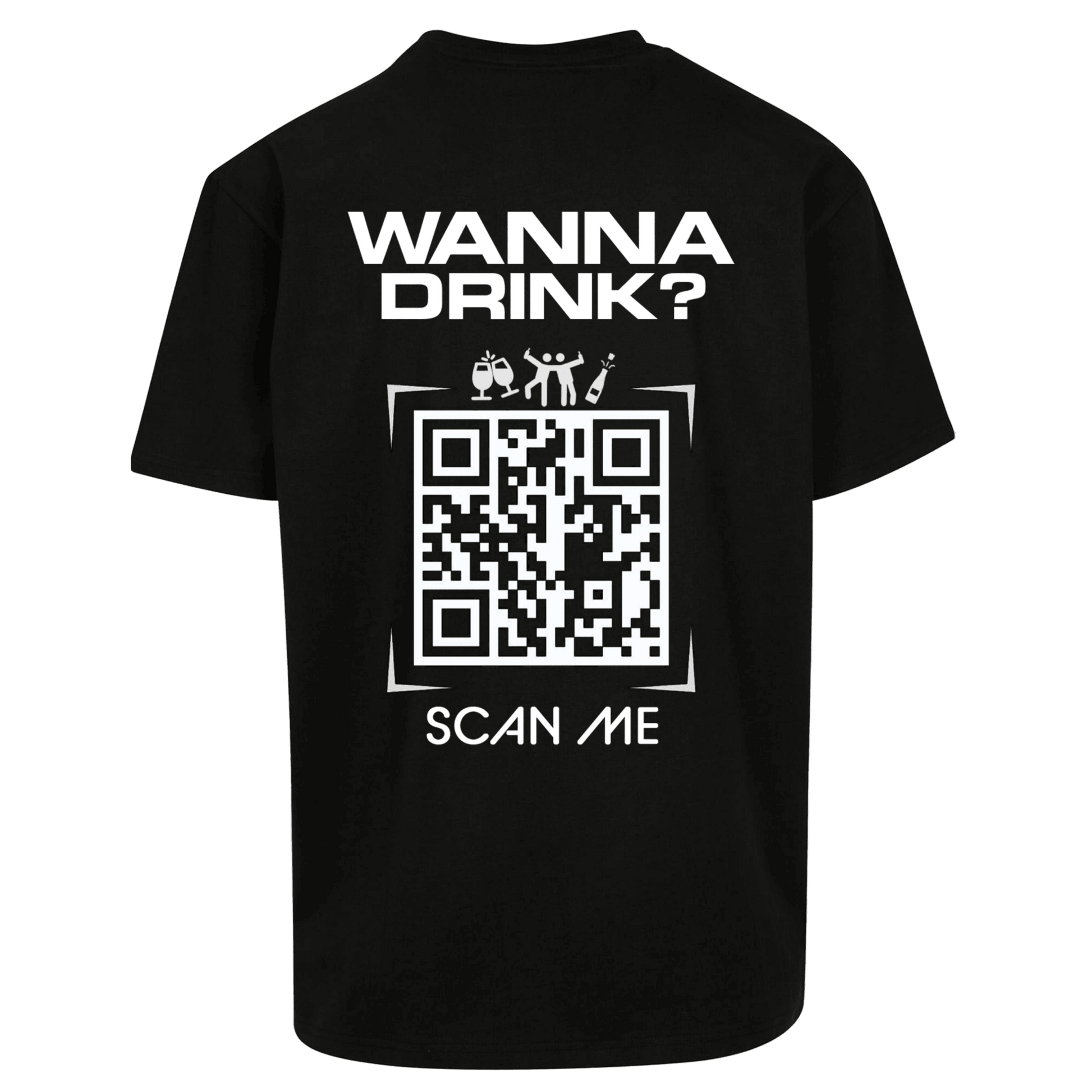 Oversize Shirt WANNA DRINK ? Your Design - FestivalStuff