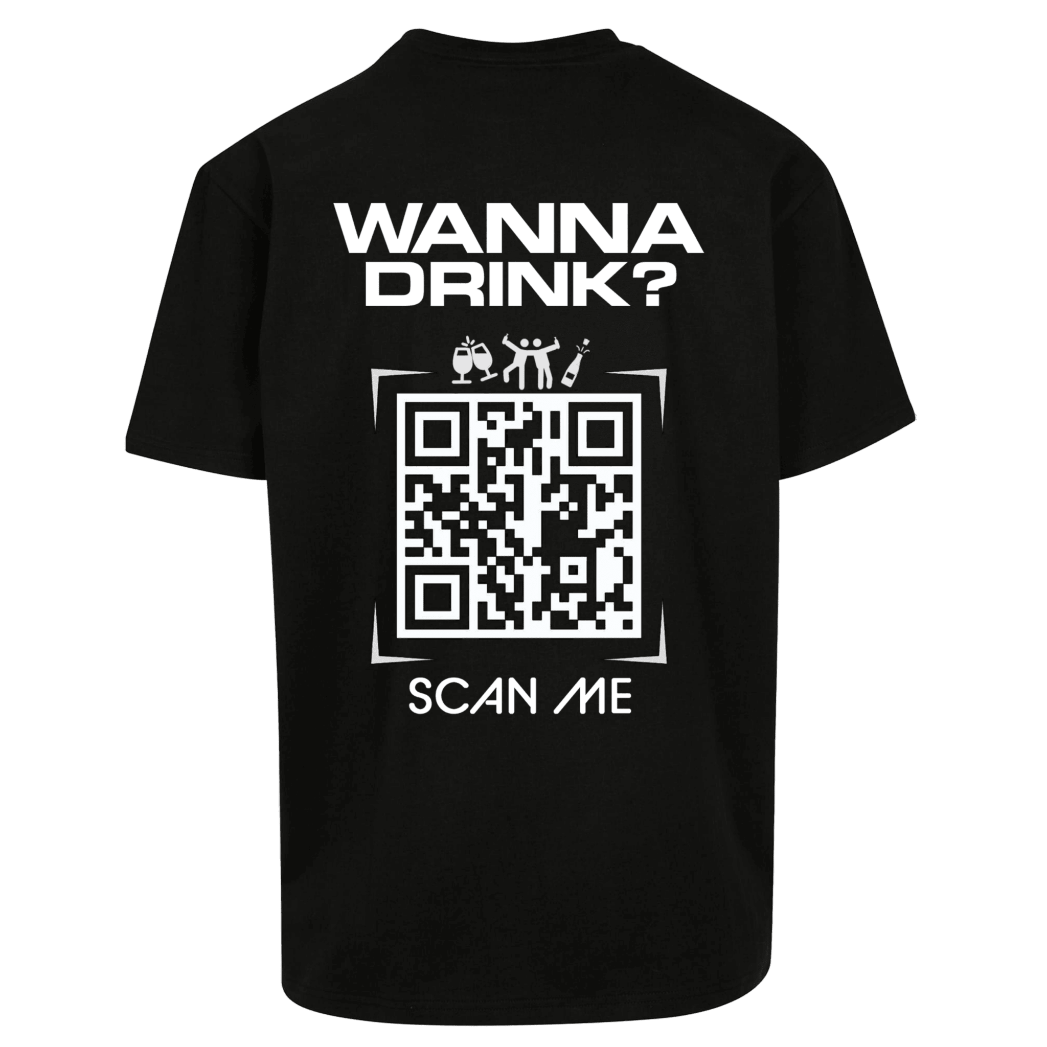 Oversize Shirt WANNA DRINK ? Your Design - FestivalStuff