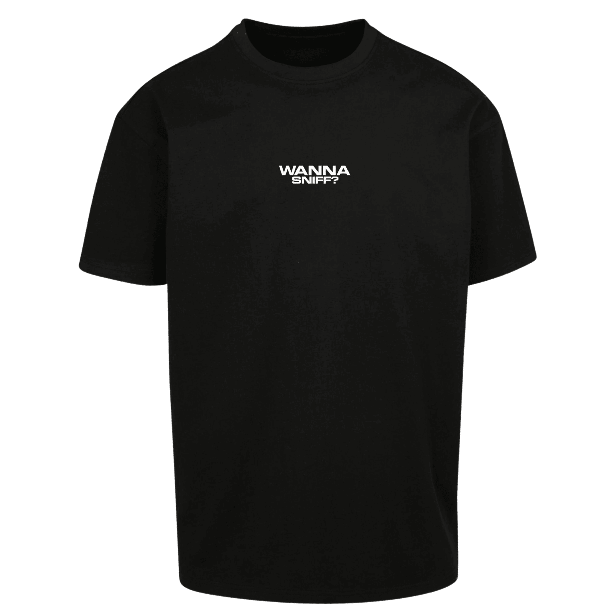 Oversize Shirt WANNA SNIFF ? Your Design - FestivalStuff