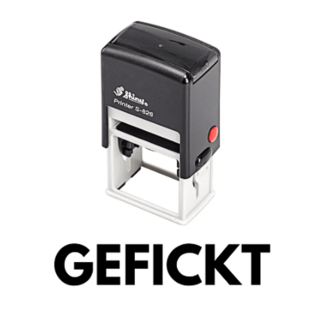 Stempel - GEFICKT