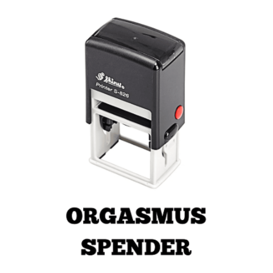Stempel - ORGASMUS SPENDER - FestivalStuff